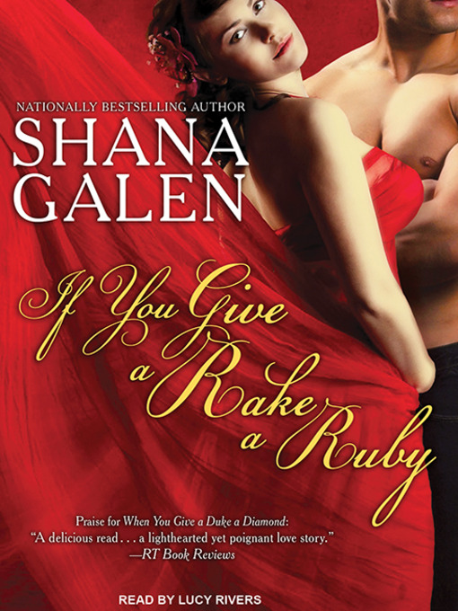 Title details for If You Give a Rake a Ruby by Shana Galen - Available